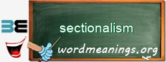 WordMeaning blackboard for sectionalism